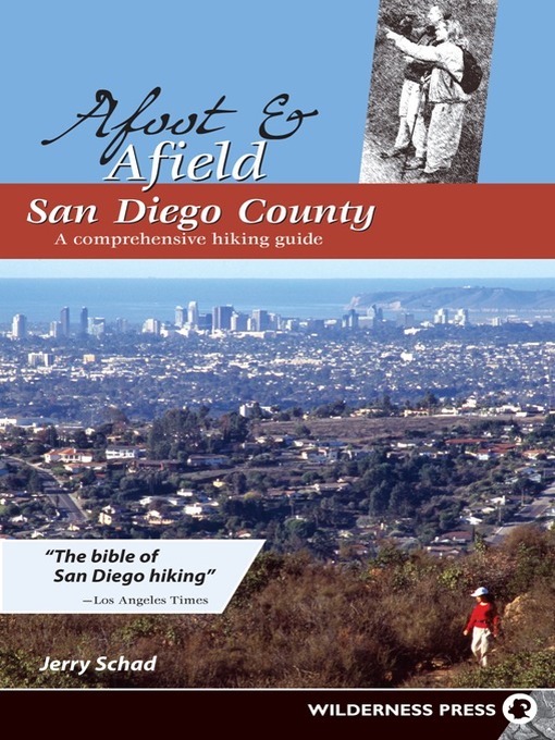 Title details for San Diego County: A Comprehensive Hiking Guide by Jerry Schad - Available